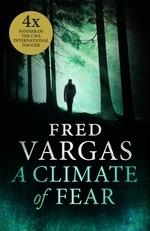 CLIMATE OF FEAR | 9781784702625 | FRED VARGAS