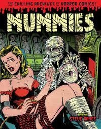 MUMMIES!: CLASSIC MONSTERS OF PRE-CODE HORROR COMI | 9781631409950 | STEVE BANES