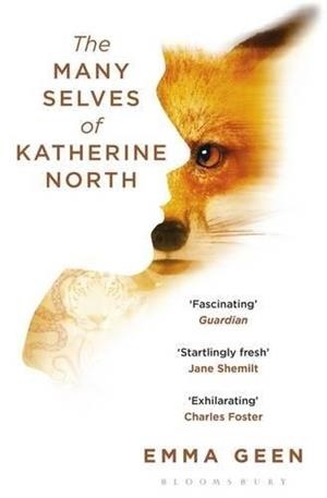 THE MANY SELVES OF KATHERINE NORTH | 9781408858455 | EMMA GEEN
