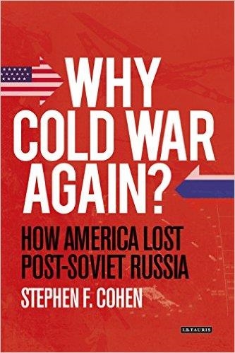 WHY COLD WAR AGAIN? | 9781784536305 | STEPHEN F COHEN