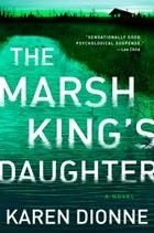 MARSH KING'S DAUGHTER | 9780735215849 | KAREN DIONNE