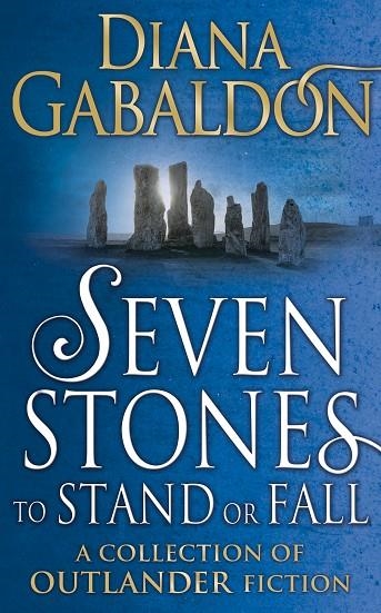 SEVEN STONES TO STAND OR FALL | 9781780894164 | DIANA GABALDON