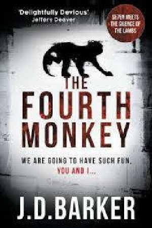 FOURTH MONKEY, THE | 9780008217006 | J D BARKER