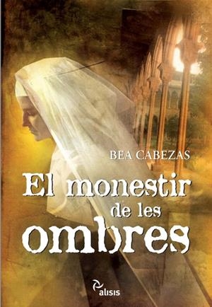 EL MONESTIR DE LES OMBRES | 9788496767980 | Cabezas i Blasco, Beatriu