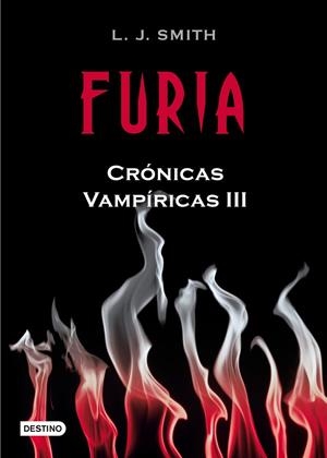 CRONICAS VAMPIRICAS 3. FURIA | 9788408084518 | Smith, L. J.