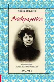 ANTOLOGIA POETICA. ROSALIA DE CASTRO | 9788480637862 | Solé Camps, Salvador;Solé Roig, Pol