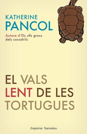 EL VALS LENT DE LES TORTUGUES | 9788497876827 | Pancol, Katherine