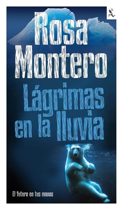 LAGRIMAS EN LA LLUVIA | 9788432296987 | Montero, Rosa