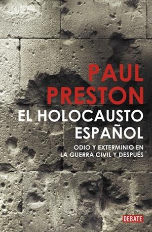 EL HOLOCAUSTO ESPAÑOL | 9788483068526 | Preston, Paul
