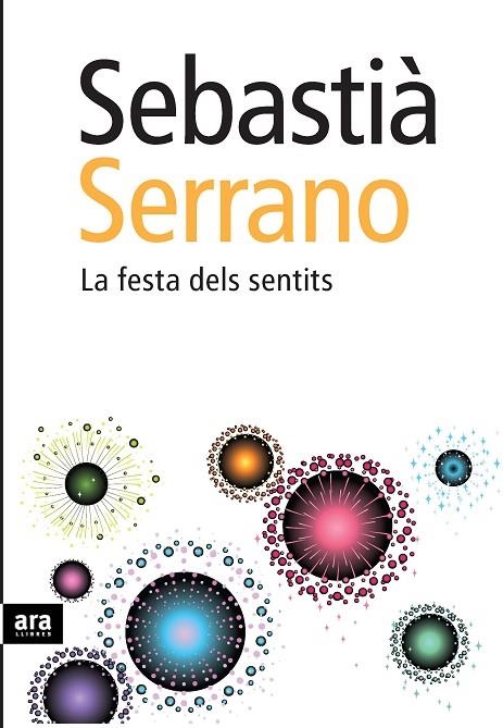 LA FESTA DELS SENTITS | 9788492552191 | Serrano Farrera, Sebastià