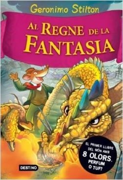 AL REGNE DE LA FANTASIA | 9788497088183 | Stilton, Geronimo