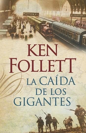 LA CAIDA DE LOS GIGANTES | 9788401337635 | Ken Follett