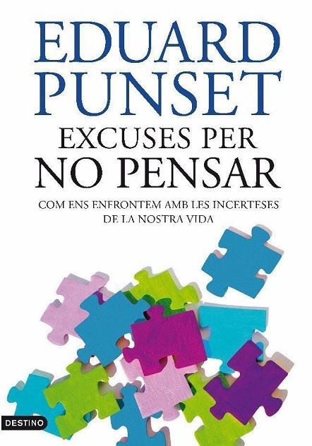 EXCUSES PER NO PENSAR | 9788497101929 | Punset, Eduardo