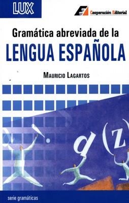 GRAMATICA ABREVIADA LENGUA ESPAÑOLA | 9788495920225 | LAGARTOS, MAURICIO