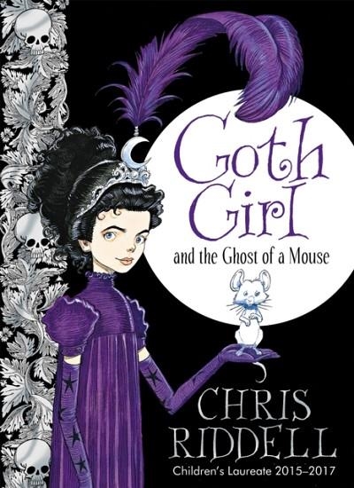 GOTH GIRL 01 AND THE GHOST OF A MOUSE  | 9780230759800 | CHRIS RIDDELL