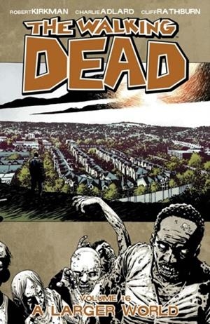 WALKING DEAD VOL 16 | 9781607065593 | ROBERT KIRKMAN