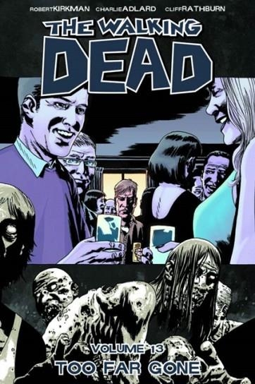 WALKING DEAD VOL 13 | 9781607063292 | ROBERT KIRKMAN