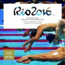 RIO 2016: THE OLYMPIC GAMES THROUGH THE PHOTOGRAPHER'S LENS | 9781911282112 | THE INTERNATIONAL OLYMPIC COMMITTEE
