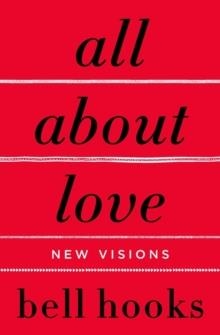 ALL ABOUT LOVE | 9780060959470 | BELL HOOKS