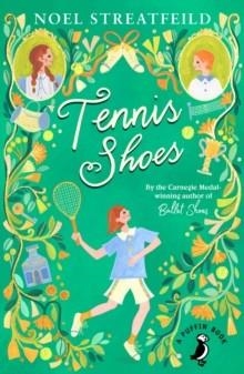 TENNIS SHOES | 9780141361147 | NOEL STREATFEILD