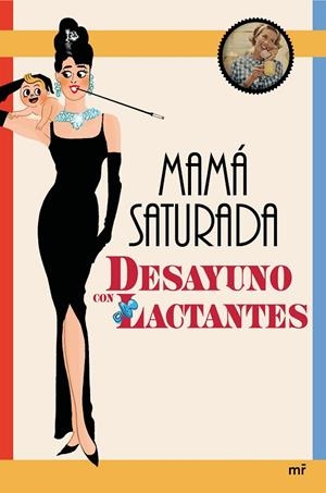 DESAYUNO CON LACTANTES | 9788427042858 | Mamá saturada