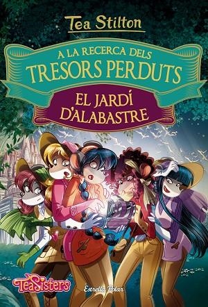 EL JARDÍ D'ALABASTRE | 9788491372158 | Stilton, Tea