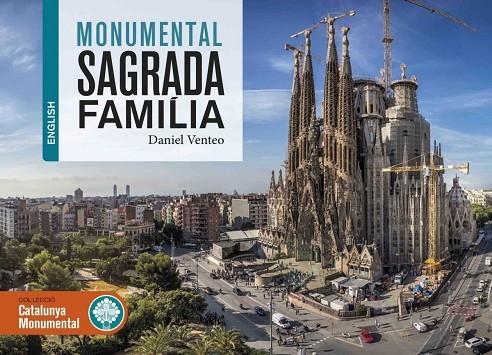 MONUMENTAL SAGRADA FAMILIA | 9788416547593 | VENTEO I MELÉNDREZ, DANIEL