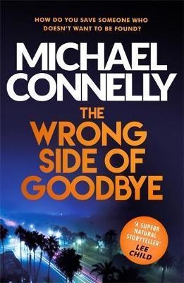 THE WRONG SIDE OF GOODBYE | 9781409147510 | MICHAEL CONNELLY
