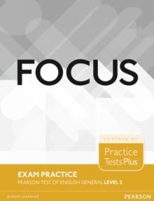 FOCUS EXAM PRACTICE PTE GENERAL LEVEL 3 (B2) | 9781292148892