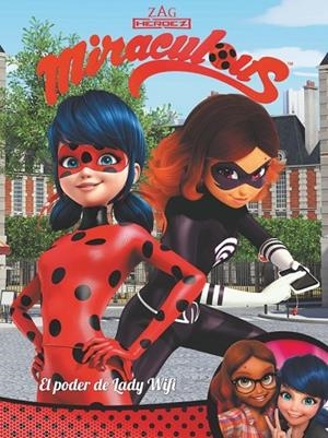 MIRACULOUS. EL PODER DE LADY WIFI | 9788448848279 | , Varios autores