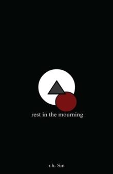 REST IN THE MOURNING | 9781449486730 | R. H. SIN
