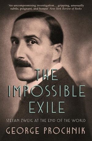 IMPOSSIBLE EXILE | 9781783781164 | GEORGE PROCHNIK