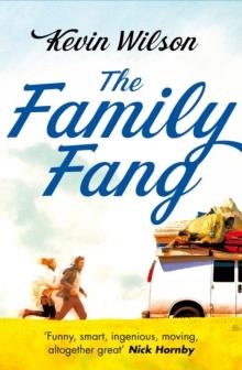 FAMILY FANG, THE | 9780330542746 | KEVIN WILSON