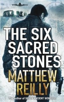 THE SIX SACRED STONES  | 9780330525572 | MATTHEW REILLY