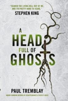 A HEAD FULL OF GHOSTS | 9781785653674 | PAUL TREMBLAY