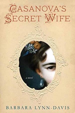 CASANOVA'S SECRET WIFE | 9781496712318 | BARBARA LYNN-DAVIS