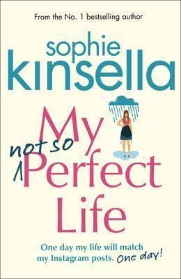 MY NOT SO PERFECT LIFE | 9781784162825 | SOPHIE KINSELLA