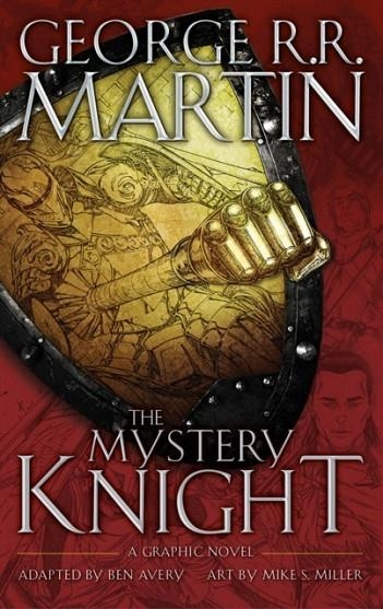 THE MYSTERY KNIGHT: A GRAPHIC NOVEL | 9780008253233 | GEORGE R R MARTIN