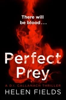 PERFECT PREY | 9780008181581 | HELEN FIELDS