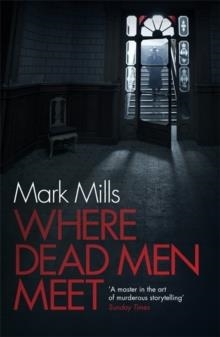WHERE DEAD MEN MEET | 9780755392384 | MARK MILLS