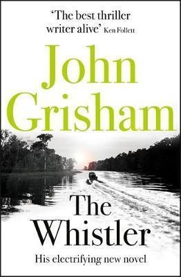 THE WHISTLER | 9781444799132 | JOHN GRISHAM