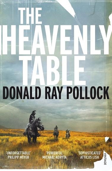 THE HEAVENLY TABLE | 9781784703240 | DONALD RAY POLLOCK
