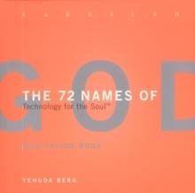 72 NAMES OF GOD, THE | 9781571892331 | YEHUDA BERG