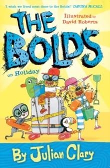 THE BOLDS ON HOLIDAY | 9781783445202 | JULIAN CLARY