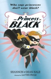 THE PRINCESS IN BLACK 01 | 9781406376456 | SHANNON HALE