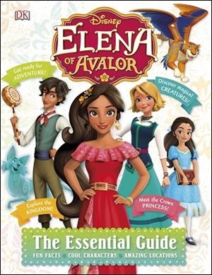DISNEY ELENA OF AVALOR ESSENTIAL GUIDE | 9780241279939