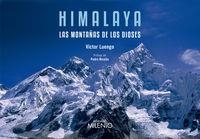 HIMALAYA. MONTAÑA DE DIOSES | 9788497436618 | VICTOR LUENGO