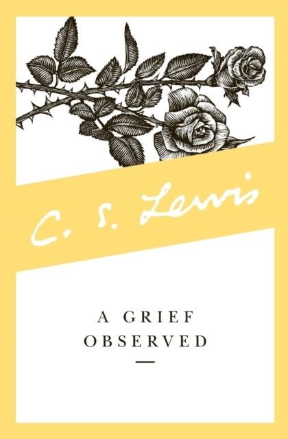 A GRIEF OBSERVED | 9780060652388 | C S LEWIS