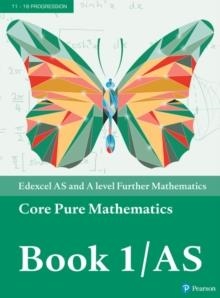 EDEXCEL AS AND A LEVEL FURTHER MATHEMATICS CORE PURE MATHEMATICS BOOK 1 TEXTBOOK + ACTIVE BOOK | 9781292183336