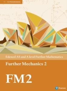 EDEXCEL AS AND A LEVEL FURTHER MATHEMATICS FURTHER MECHANICS 2 TEXTBOOK + ACTIVE BOOK | 9781292183329